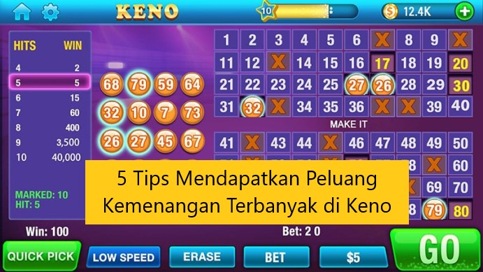 5 Tips Mendapatkan Peluang Kemenangan Terbanyak di Keno