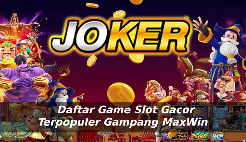 Daftar Bocoran Joker123 Game Slot Gacor Mudah Menang Hari Ini